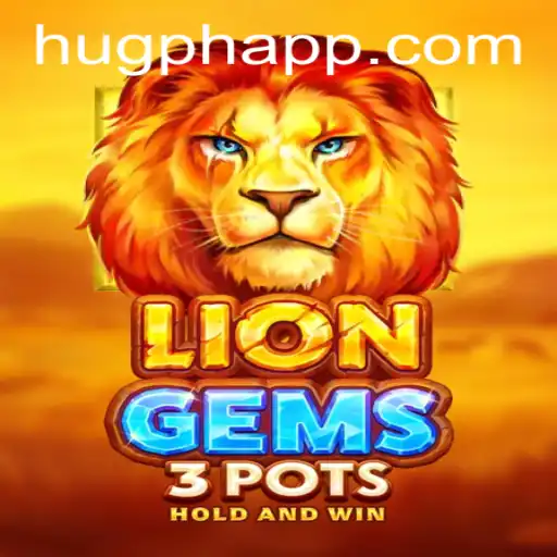 Discover the Thrilling World of LionGems3pots with HUGPH